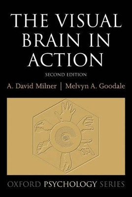 The Visual Brain in Action by David Milner 9780198524724