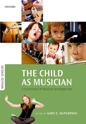 The Child as Musician: A handbook of musical development by Gary E. McPherson 9780198817154