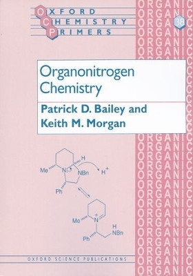 Organonitrogen Chemistry by Patrick D. Bailey 9780198557753