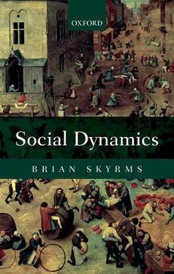 Social Dynamics by Brian Skyrms 9780199652839