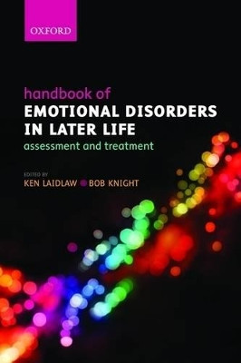 Handbook of Emotional Disorders in Later Life: Assessment and Treatment by Ken Laidlaw 9780198569459
