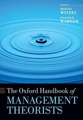 The Oxford Handbook of Management Theorists by Morgen Witzel 9780198708827
