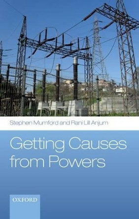 Getting Causes from Powers by Stephen Mumford 9780198709626