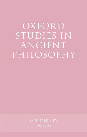 Oxford Studies in Ancient Philosophy, Volume 54 by Victor Caston 9780198825135