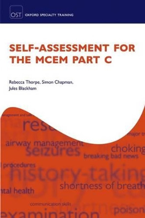 Self-assessment for the MCEM Part C by Rebecca Thorpe 9780198717584