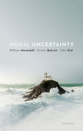 Moral Uncertainty by William MacAskill 9780198722274