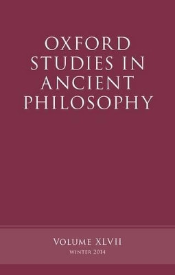 Oxford Studies in Ancient Philosophy, Volume 47 by Brad Inwood 9780198722724