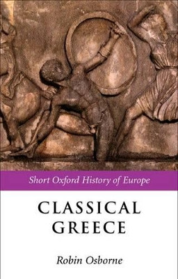 Classical Greece: 500-323 BC by Robin Osborne 9780198731542