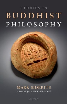 Studies in Buddhist Philosophy by Mark Siderits 9780198754862