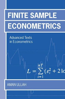 Finite Sample Econometrics by Aman Ullah 9780198774471