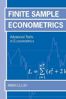 Finite Sample Econometrics by Aman Ullah 9780198774488