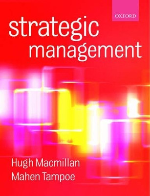 Strategic Management: Process, Content, and Implementation by Hugh Macmillan 9780198782292