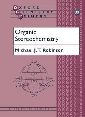 Organic Stereochemistry by Michael Robinson 9780198792758