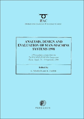 Analysis, Design and Evaluation of Man-Machine Systems 1998 by S. Nishida 9780080430324