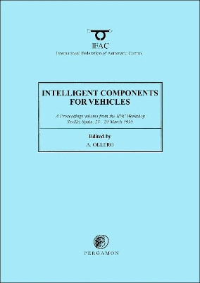 Intelligent Components for Vehicles by Anibal Ollero 9780080432328