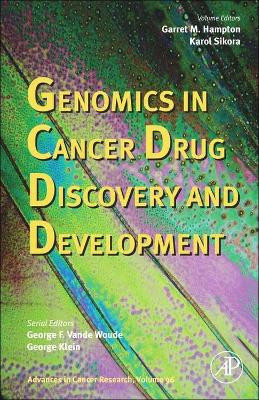 Advances in Cancer Research: Genomics in Cancer Drug Discovery and Development: Volume 96 by George F. Vande Woude 9780120066964
