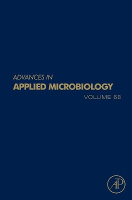 Advances in Applied Microbiology: Volume 68 by Allen I. Laskin 9780123748034