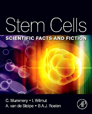 Stem Cells: Scientific Facts and Fiction by Christine Mummery 9780123815354