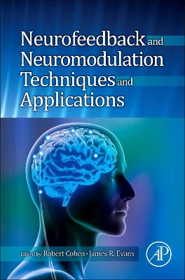 Neurofeedback and Neuromodulation Techniques and Applications by Robert Coben 9780123822352