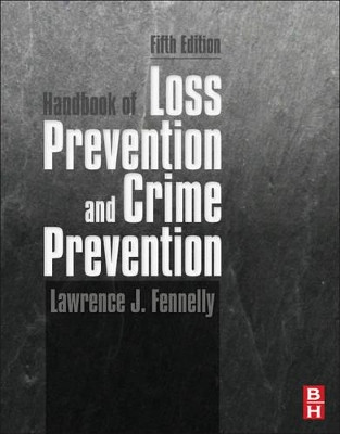 Handbook of Loss Prevention and Crime Prevention by  9780123852465