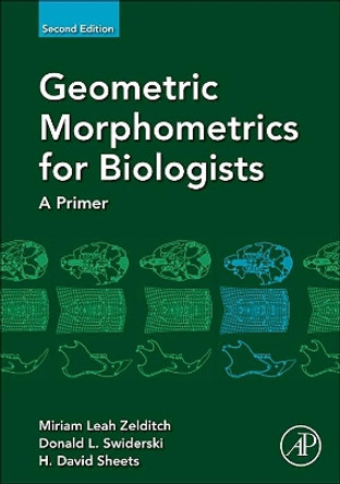 Geometric Morphometrics for Biologists: A Primer by Miriam Leah Zelditch 9780123869036