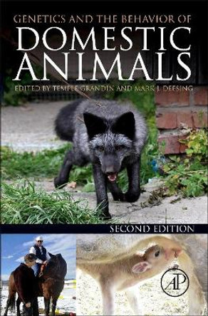 Genetics and the Behavior of Domestic Animals by Temple Grandin 9780123945860