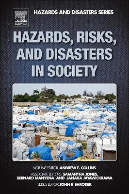 Hazards, Risks, and Disasters in Society by Andrew Collins 9780123964519
