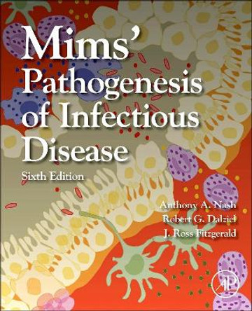 Mims' Pathogenesis of Infectious Disease by Anthony A. Nash 9780123971883