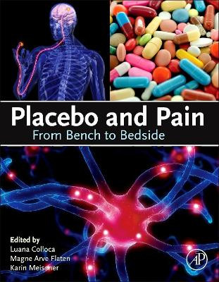 Placebo and Pain: From Bench to Bedside by Luana Colloca 9780123979285