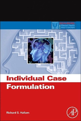 Individual Case Formulation by Richard S. Hallam 9780123982698