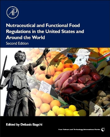 Nutraceutical and Functional Food Regulations in the United States and Around the World by Debasis Bagchi 9780124058705