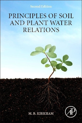 Principles of Soil and Plant Water Relations by  9780124200227