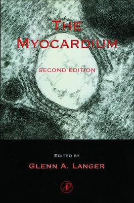 The Myocardium by Glenn A. Langer 9780124365704