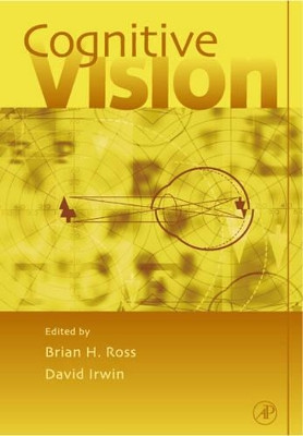 Cognitive Vision: Psychology of Learning and Motivation: Volume 42 by Brian H. Ross 9780125433426