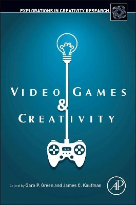 Video Games and Creativity by Garo Green 9780128014622