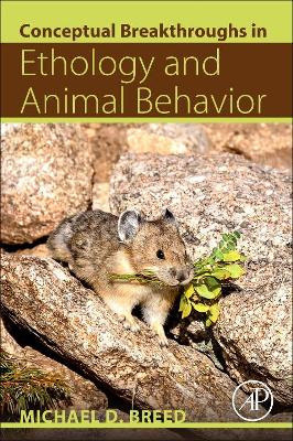 Conceptual Breakthroughs in Ethology and Animal Behavior by Michael D. Breed 9780128092651