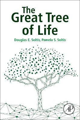 The Great Tree of Life by Douglas Soltis 9780128125533