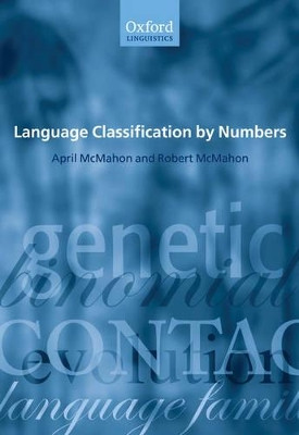 Language Classification by Numbers by April McMahon 9780199279012