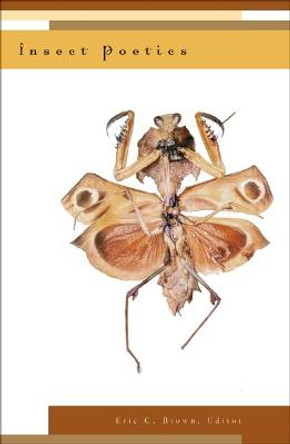 Insect Poetics by Eric C. Brown
