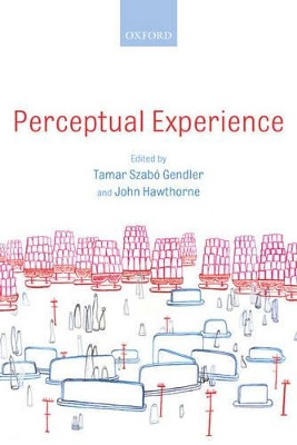 Perceptual Experience by Tamar Szabo Gendler 9780199289769