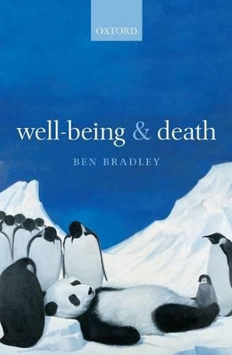Well-Being and Death by Ben Bradley 9780199557967