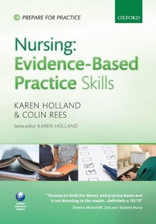 Nursing Evidence-Based Practice Skills by Professor Karen Holland 9780199563104