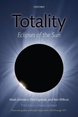 Totality: Eclipses of the Sun by Mark Littmann 9780199565528
