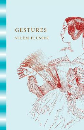 Gestures by Vilem Flusser