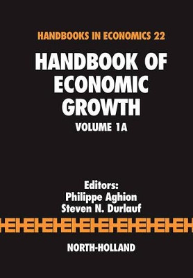 Handbook of Economic Growth: Volume 1A by Philippe Aghion 9780444520418