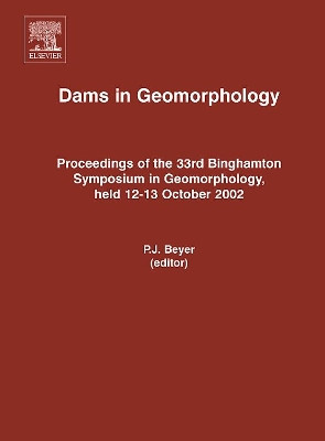 Dams and Geomorphology by P. J. Beyer 9780444522313
