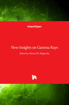 New Insights on Gamma Rays by Ahmed M Maghraby 9789535131618
