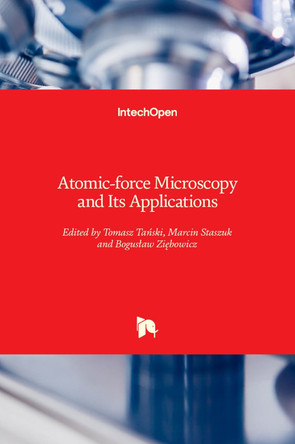 Atomic-force Microscopy and Its Applications by Tomasz Tanski 9781789851694