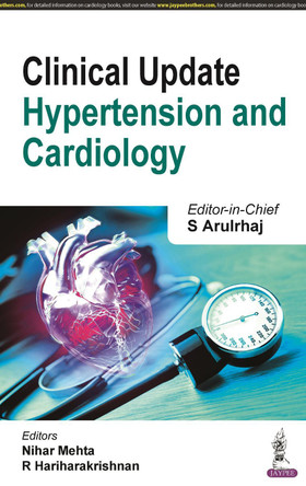 Clinical Update: Hypertension and Cardiology by S Arulrhaj 9789356963054