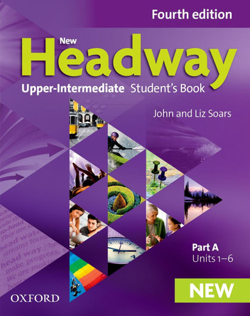 New Headway: Upper-Intermediate: Student's Book A: The world's most trusted English course by  9780194713290